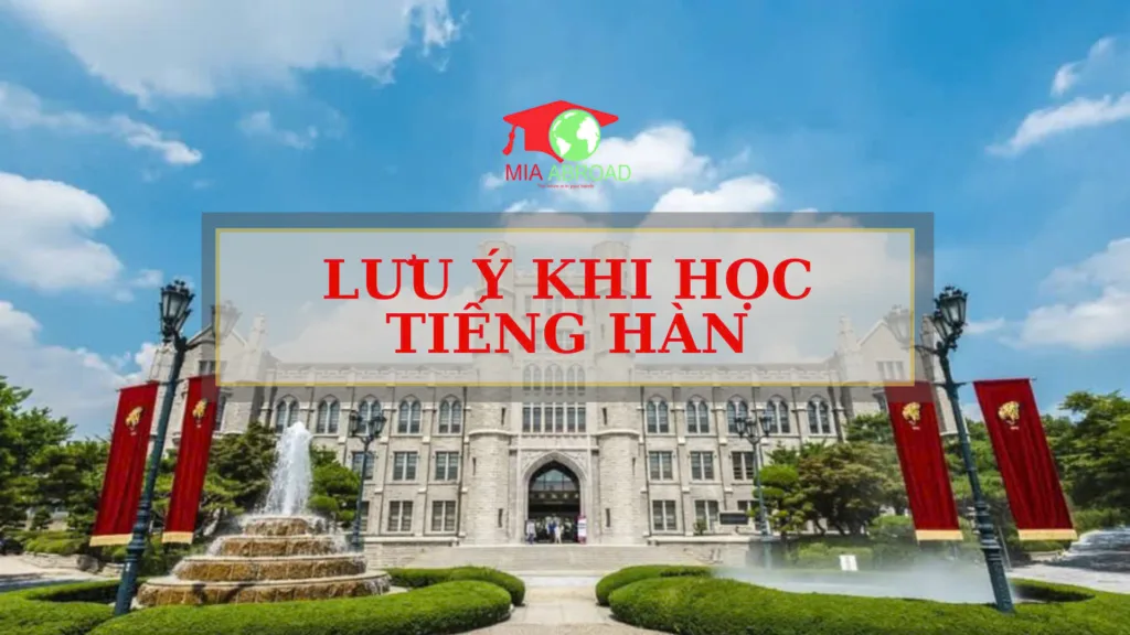 lưu ý khi học tiếng hàn