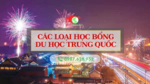 Tổng hợp các loại học bổng du học Trung Quốc